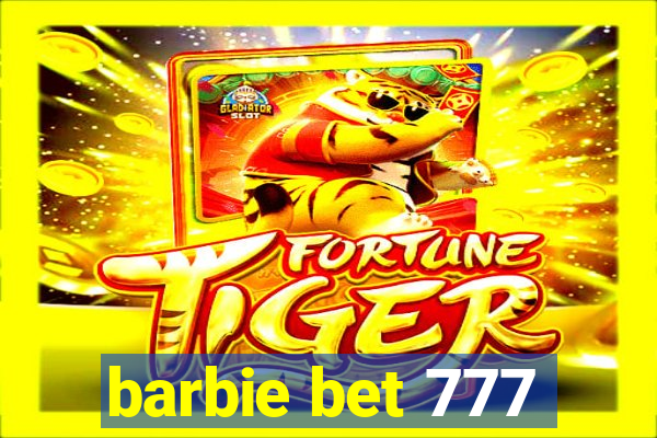 barbie bet 777